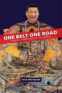 一帯一路：中国勢力の世界展開<br>One Belt One Road : Chinese Power Meets the World (Harvard East Asian Monographs)