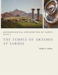 The Temple of Artemis at Sardis (Archaeological Exploration of Sardis Reports)
