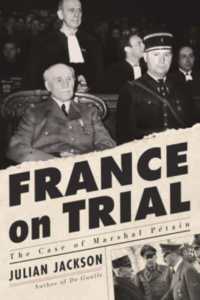 裁かれるフランス：ペタン元師の場合<br>France on Trial : The Case of Marshal Pétain