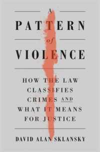 暴力の類型：刑事司法による分類の問題点<br>A Pattern of Violence : How the Law Classifies Crimes and What It Means for Justice