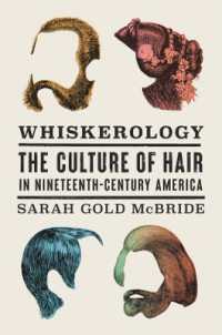 Whiskerology : The Culture of Hair in Nineteenth-Century America