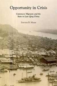 Opportunity in Crisis : Cantonese Migrants and the State in Late Qing China (Harvard East Asian Monographs)