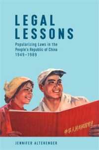 Legal Lessons : Popularizing Laws in the People's Republic of China, 1949-1989 (Harvard East Asian Monographs)