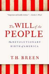 The Will of the People : The Revolutionary Birth of America