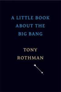 ビッグバンの科学入門<br>A Little Book about the Big Bang