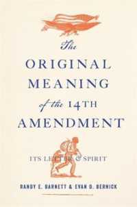 Original Meaning of the Fourteenth Amendment : Its Letter and Spirit -- Hardback