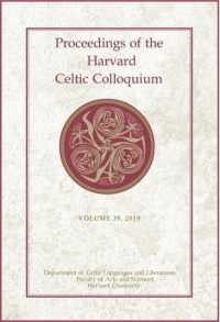 Proceedings of the Harvard Celtic Colloquium, 39: 2019 (Proceedings of the Harvard Celtic Colloquium)