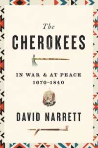 The Cherokees : In War and at Peace, 1670-1840