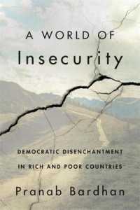 民主主義の魔法は解けたのか<br>A World of Insecurity : Democratic Disenchantment in Rich and Poor Countries