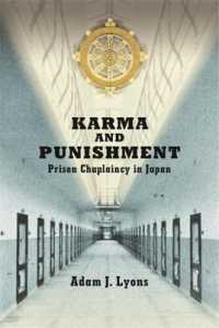 日本における刑務所と仏教<br>Karma and Punishment : Prison Chaplaincy in Japan (Harvard East Asian Monographs)