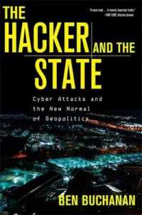 ハッカーと国家：サイバー攻撃と地政学の新常態<br>The Hacker and the State : Cyber Attacks and the New Normal of Geopolitics