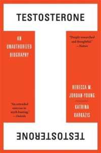 テストステロンの物語<br>Testosterone : An Unauthorized Biography