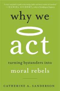 傍観者を卒業するための行動の心理学<br>Why We Act : Turning Bystanders into Moral Rebels