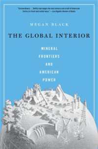 The Global Interior : Mineral Frontiers and American Power