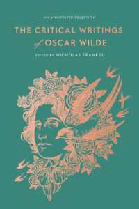 オスカー・ワイルド批評集（注解版）<br>The Critical Writings of Oscar Wilde : An Annotated Selection