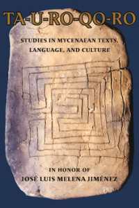 TA-U-RO-QO-RO : Studies in Mycenaean Texts, Language, and Culture in Honor of José Luis Melena Jiménez (Hellenic Studies Series)
