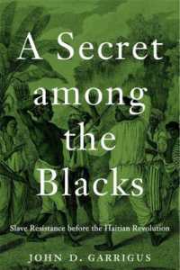A Secret among the Blacks : Slave Resistance before the Haitian Revolution