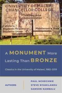 A Monument More Lasting than Bronze : Classics in the University of Malawi, 1982-2019 (Hellenic Studies Series)