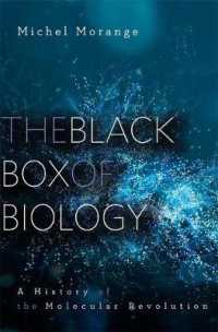 ミシェル・モランジュ著／生物学のブラックボックス：分子革命の歴史（英訳）<br>The Black Box of Biology : A History of the Molecular Revolution