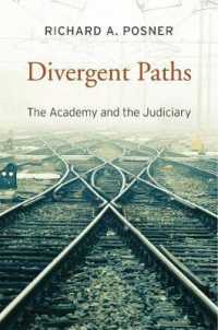 Ｒ．Ａ．ポズナー著／法学研究と司法実務の乖離<br>Divergent Paths : The Academy and the Judiciary