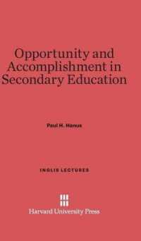 Opportunity and Accomplishment in Secondary Education (Inglis Lectures) （Reprint 2014）