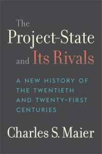 The Project-State and Its Rivals : A New History of the Twentieth and Twenty-First Centuries