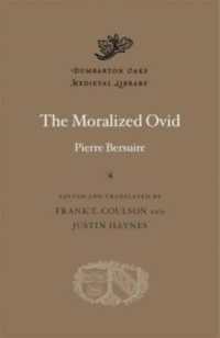 The Moralized Ovid (Dumbarton Oaks Medieval Library)