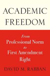 学問の自由：職業的規範から合衆国憲法修正第一条の権利まで<br>Academic Freedom : From Professional Norm to First Amendment Right