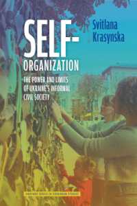 Self-Organization : The Power and Limits of Ukraine's Informal Civil Society (Harvard Series in Ukrainian Studies)