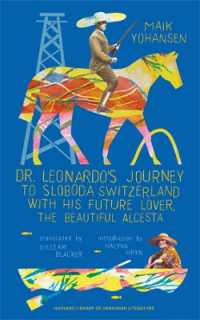 Dr. Leonardo's Journey to Sloboda Switzerland with His Future Lover， the Beautiful Alcesta (Harvard Library of Ukrainian Literature)