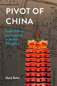 Pivot of China : Spatial Politics and Inequality in Modern Zhengzhou (Harvard East Asian Monographs)