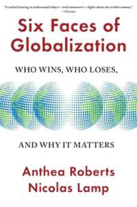 グローバル化の６つの側面<br>Six Faces of Globalization : Who Wins, Who Loses, and Why It Matters
