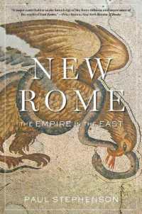 New Rome : The Empire in the East (History of the Ancient World)