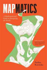 Mapmatics : A Mathematician's Guide to Navigating the World