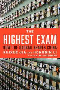 The Highest Exam : How the Gaokao Shapes China