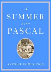アントワーヌ・コンパニョン著／パスカルと一夏（英訳）<br>A Summer with Pascal
