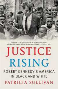 Justice Rising : Robert Kennedy's America in Black and White