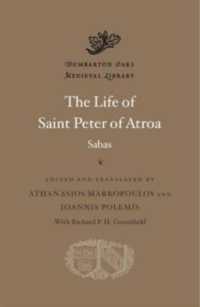 The Life of Saint Peter of Atroa (Dumbarton Oaks Medieval Library)