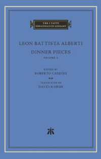 アルベルティ著／夕餉作品集（英訳・全２巻）第２巻<br>Dinner Pieces (The I Tatti Renaissance Library)