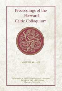 Proceedings of the Harvard Celtic Colloquium, 41: 2022 (Proceedings of the Harvard Celtic Colloquium)