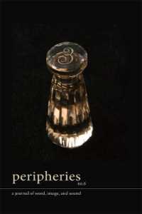 Peripheries: a Journal of Word, Image, and Sound, No. 6 (Peripheries: a Journal of Word, Image, and Sound)