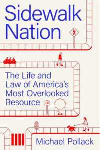 歩道から考える米国の法と生活<br>Sidewalk Nation : The Life and Law of America's Most Overlooked Resource