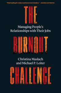 The Burnout Challenge : Managing People's Relationships with Their Jobs