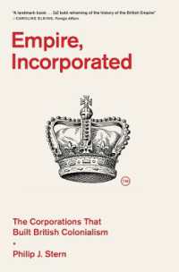 Empire, Incorporated : The Corporations That Built British Colonialism