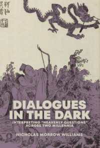 Dialogues in the Dark : Interpreting 'Heavenly Questions' across Two Millennia (Harvard-yenching Institute Monograph Series)