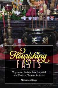 Flourishing Fasts : Vegetarian Sects in Late Imperial and Modern Chinese Societies (Harvard-yenching Institute Monograph Series)