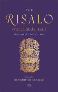 The Risalo of Shah Abdul Latif : Sufi Poetry from Sindh (Murty Classical Library of India)