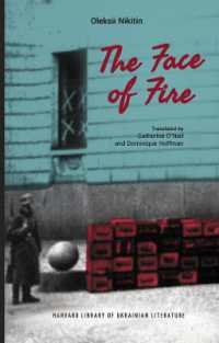 The Face of Fire (Harvard Library of Ukrainian Literature)