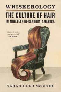 Whiskerology : The Culture of Hair in Nineteenth-Century America