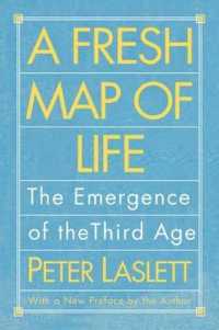A Fresh Map of Life : The Emergence of the Third Age